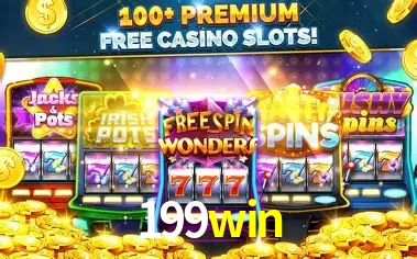 Descubra o Mundo do Cassino Online com 199win